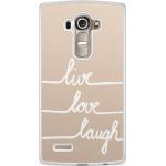 LG G4 hoesje - Live, love, laugh